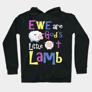 Christian Gifts for Kids - Ewe are God's Little Lamb Hoodie